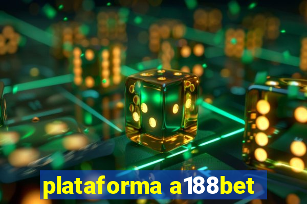 plataforma a188bet